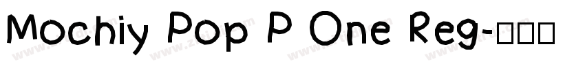 Mochiy Pop P One Reg字体转换
